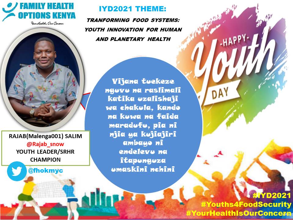 A call for young people from @rajab_snow as we celebrate #IYD2021. <a href="/MombasaCountyKe/">Mombasa County</a> <a href="/SDY_Ke/">State Dept for Youth Affairs & Creative Economy</a> <a href="/FHOKenya/">Family Health Options Kenya</a> <a href="/FhokBondo/">FHOK BONDO</a> <a href="/ELDYYOUTHCENTRE/">Eldoret Youth Centre</a> <a href="/fhoknyc/">FHOKNYC</a> <a href="/FHOK_Kakamega/">FHOK Kakamega YC</a> <a href="/VisionaryYouth7/">Visionary Youths Organisation.</a> <a href="/kadzandani/">Kadzandani ICT Hub</a> <a href="/GamboWilfred/">Gambo⚓</a> @Carolyne5192 <a href="/kaddymngumi/">Kaddy.B .mngumi</a>
#Youths4FoodSecurity 
#YourHealthIsOurConcern