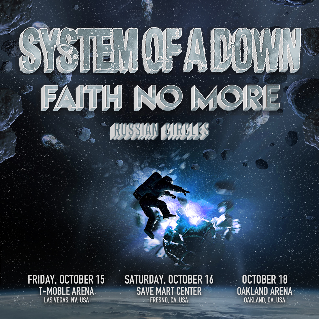 PRE-SALE ON NOW! Hit FNM.com for password and links, Oct 15, 2021 - Las Vegas, NV - T-Mobile Arena Oct 16, 2021 - Fresno, CA - Save Mart Center Oct 18, 2021 - Oakland Arena - Oakland, CA w/ @systemofadown & @RussianCircles