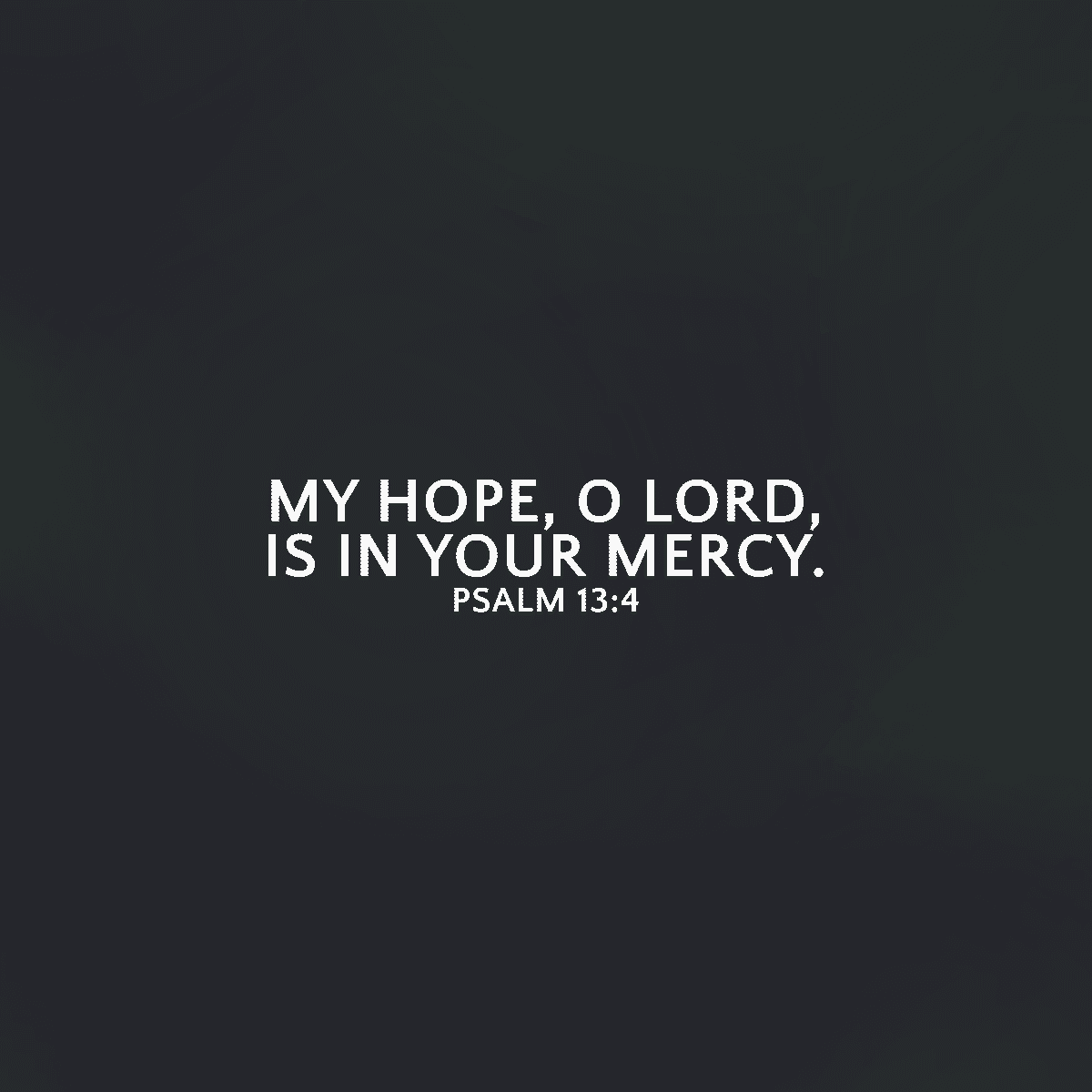 HBGDiocese's tweet photo. My hope, O Lord, is in your mercy. (Psalm 13:4)

#DailyFaith #DailyCatholic #Catholic #Psalm #Mercy #Lord #Hope #Scripture #DailyScripture https://t.co/9SAqndPpUo