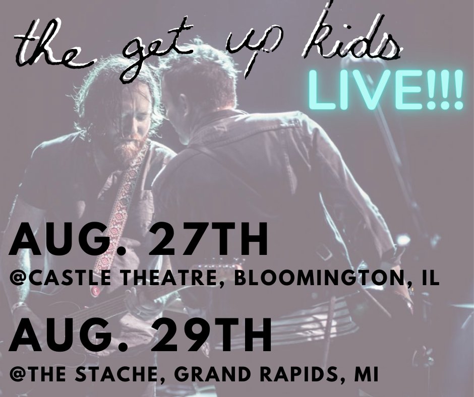 Our first live shows back in the world are just around the corner.  Did you get your tickets yet?
thegetupkids.com