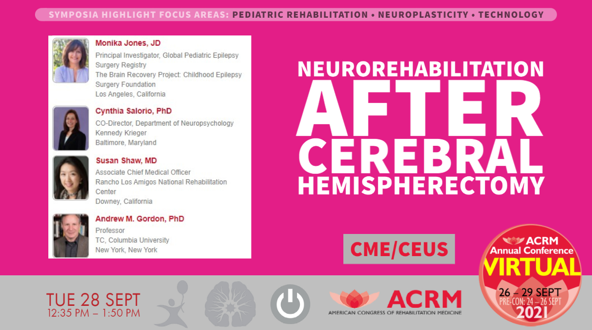 Understand disparities in functional outcomes, access to rehab, and rehab interventions after #hemispherctomy. We join <a href="/KennedyKrieger/">Kennedy Krieger</a>'s C Salorio, <a href="/CPcenter_TC/">Center for Cerebral Palsy Research</a>'s A Gordon, and <a href="/RanchoResearchI/">RanchoResearch</a>'s S Shaw @#ACRM2021 for this important symposium. Pls share! bit.ly/3iBeCWb