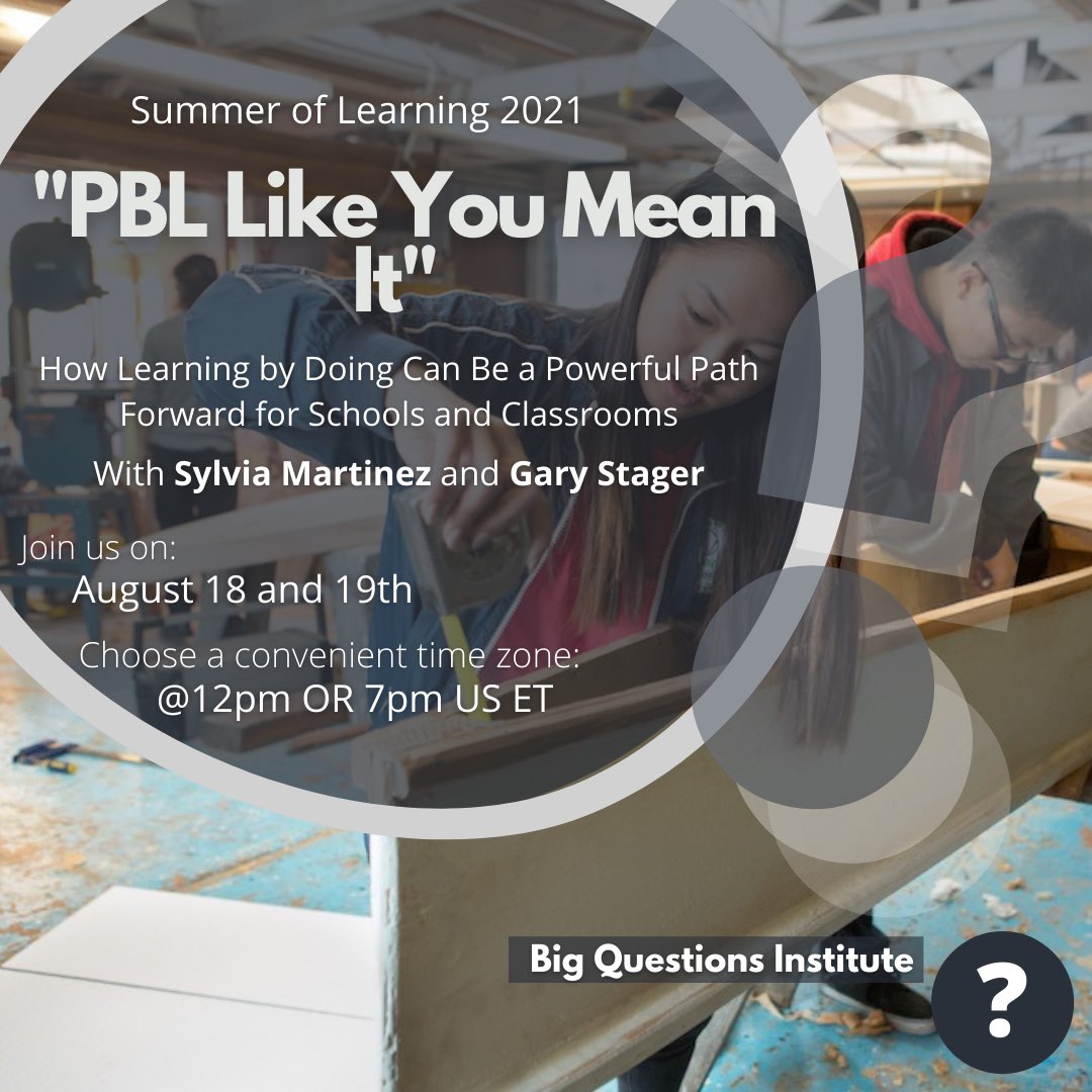 BIG Questions Institute (@bqinstitute) on Twitter photo On 8/18 & 8/19 join us for “PBL Like You Mean It!” with <a href="/garystager/">Gary Stager - New Invent To Learn Book!</a> and <a href="/smartinez/">Sylvia LibowMartinez</a> bigquestions.institute/pbl/ On 8/18 & 8/19 join us for “PBL Like You Mean It!” with <a href="/garystager/">Gary Stager - New Invent To Learn Book!</a> and <a href="/smartinez/">Sylvia LibowMartinez</a> bigquestions.institute/pbl/
