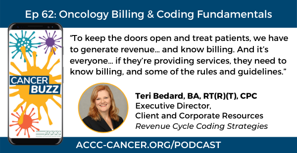 ACCCBuzz's tweet photo. In this CANCER BUZZ podcast, Teri Bedard, @OfficialRCCSInc covers current #Medicare supervisory oversight requirements, why site of service matters & where to go for “need to know” coding & billing updates. https://t.co/kNDSqEpYqZ #codingandbilling #MedicareRules #oncologybilling https://t.co/fpjHgp7qpy