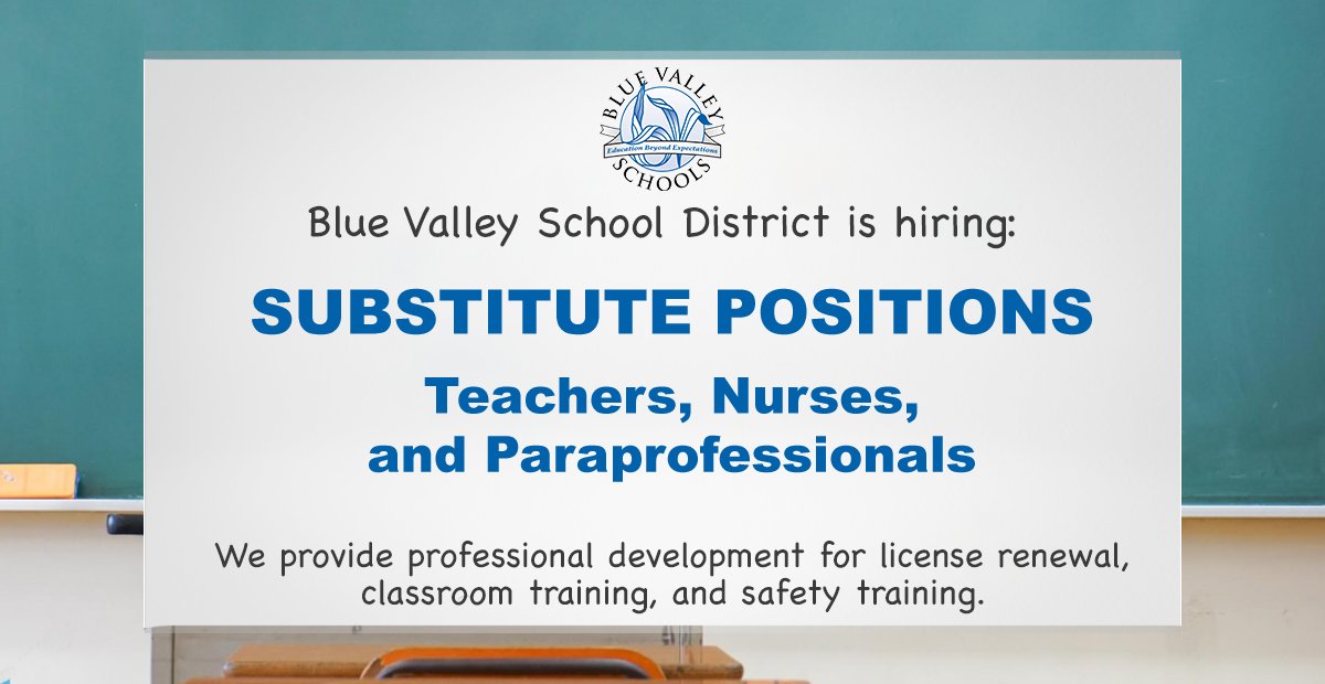 Blue Valley is now hiring substitute teachers, nurses, and paraprofessionals! Come make an impact in our community, as substitutes are vital to the success and continued learning of our students and staff.

Apply Today: tinyurl.com/bvsubs21