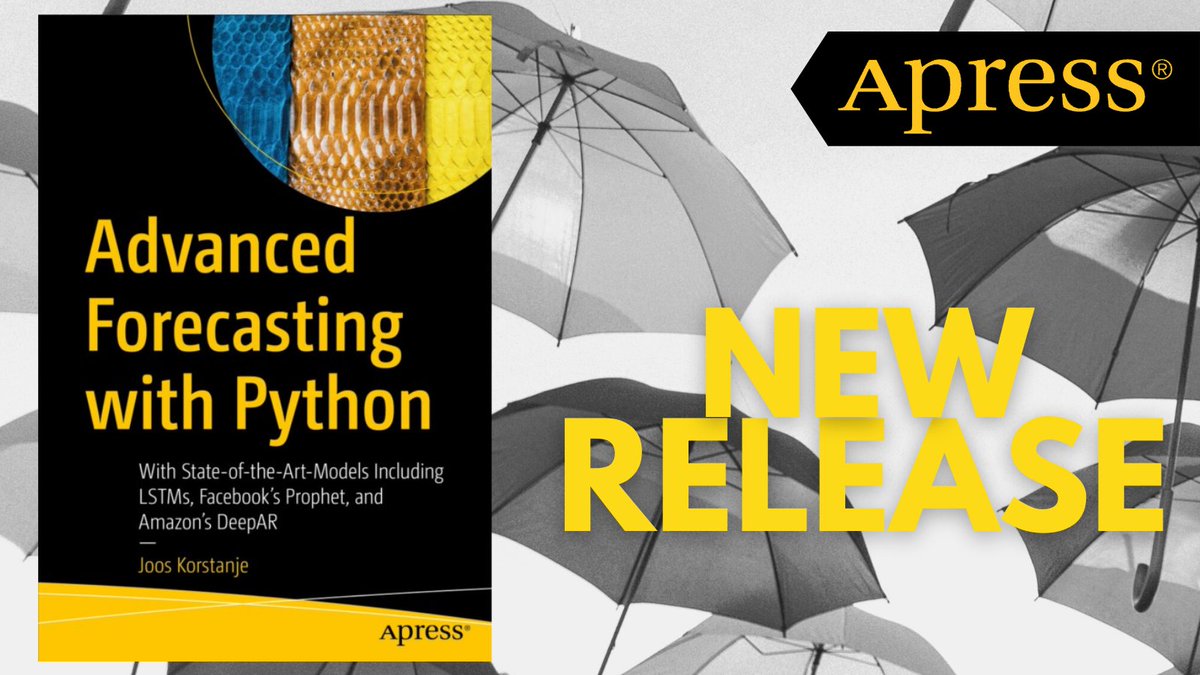 Apress's tweet photo. Reading this book will add a competitive edge to your current #forecasting skillset using #Python. It covers state-of-the-art-models including #LSTMs, Facebook’s #Prophet, and Amazon’s #DeepAR. #machinelearning https://t.co/EBVpAGD0WF https://t.co/AtMUEFX8vC