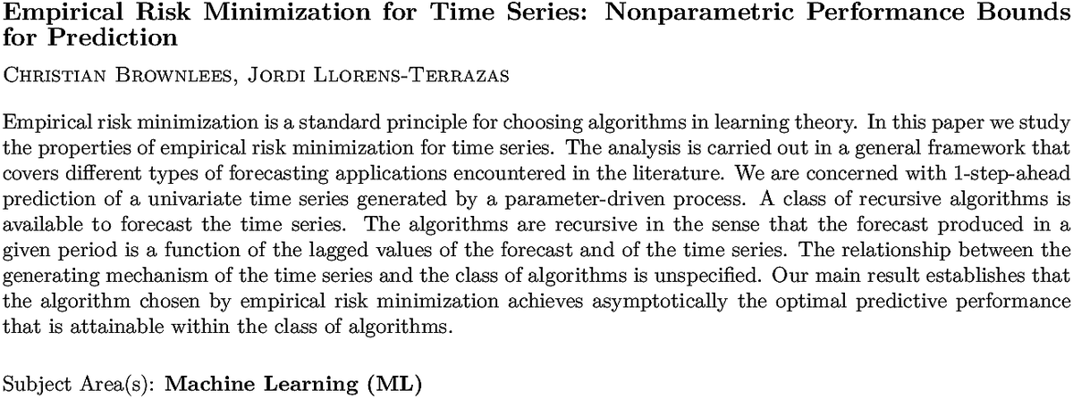 arxiv.org/abs/2108.05184…
C Brownlees, J Llorens-Terrazas
Empirical Risk Minimization for Time Series: Nonparametric Performance
  Bounds for Prediction