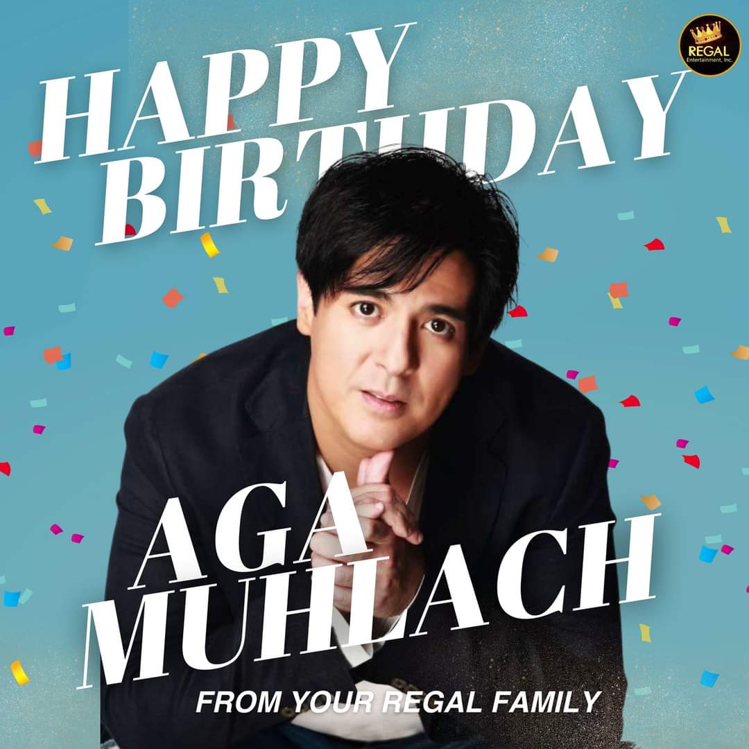 Happy Birthday, Aga Muhlach! We wish you all the best in life! God bless! From your Regal Family   