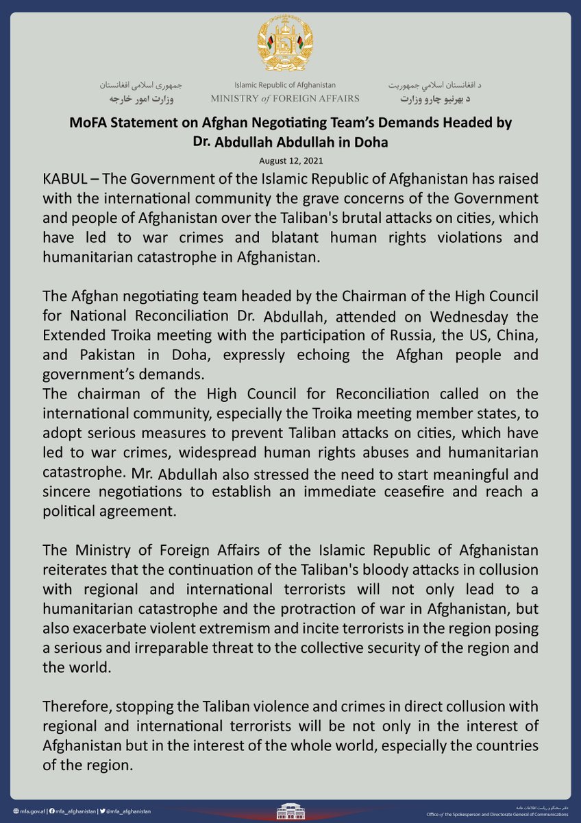 MoFA Statement on Afghan Negotiating Team’s Demands Headed by Dr. Abdullah Abdullah in Doha August 12, 2021 ------------------------------- go.mfa.af/mfa-3368