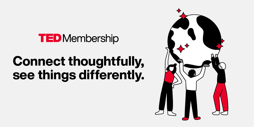 TEDTalks's tweet photo. Want to feel inspired? Become a TED Member to join a new global community united by a common curiosity. Exclusive events and unforgettable connections are just a click away: https://t.co/mQAI2akrMj https://t.co/smDPeJLkUH