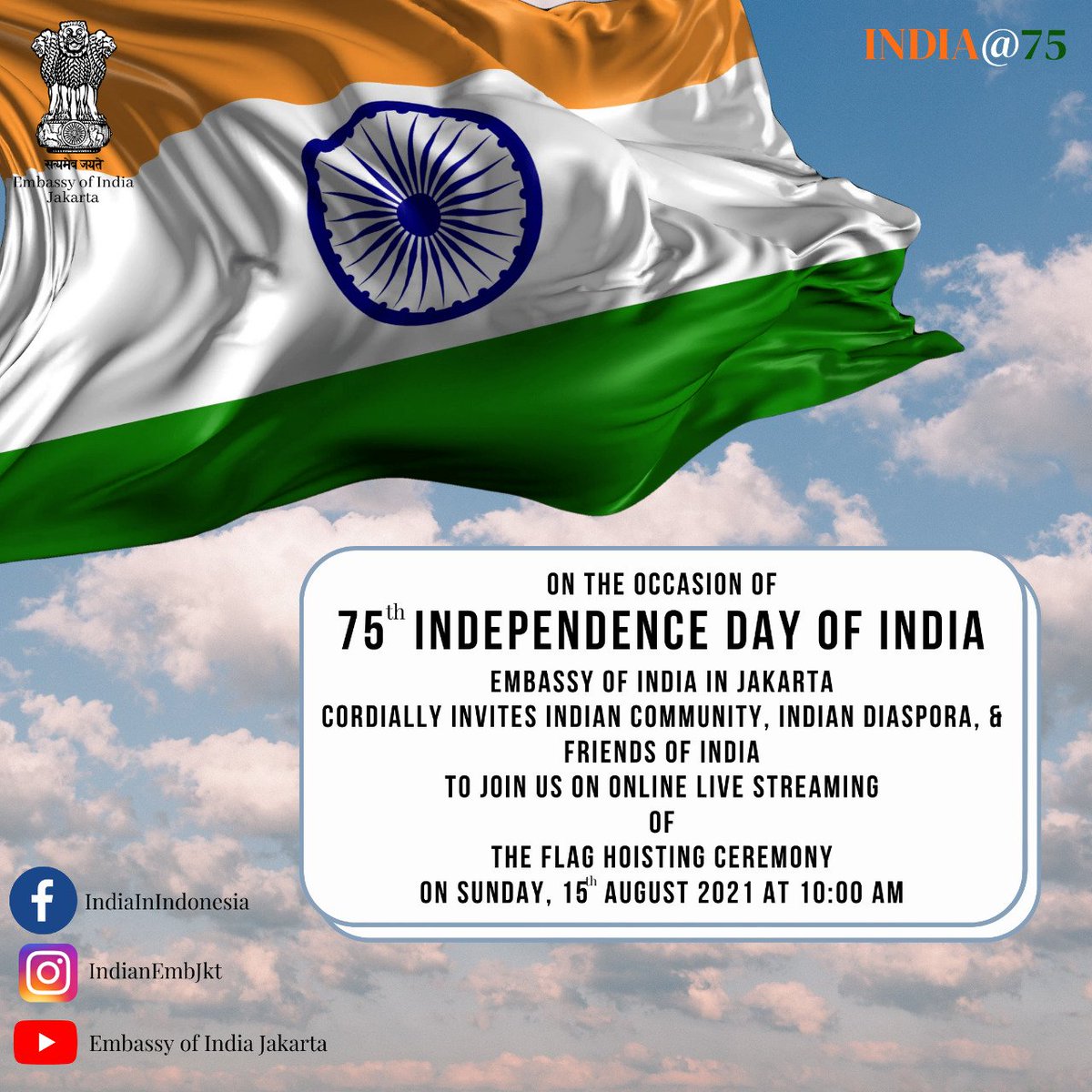 IndianEmbJkt's tweet photo. Join the Embassy of India, Jakarta on 15th August, 2021 as it celebrates 75th Independence Day of India as a part of "Azadi ka Amrit Mahotsav".
Date- 15th August, 2021 
Time- 10:00 WIB
Link- https://t.co/T9TyQSfFws https://t.co/jdbbqIT9Jn