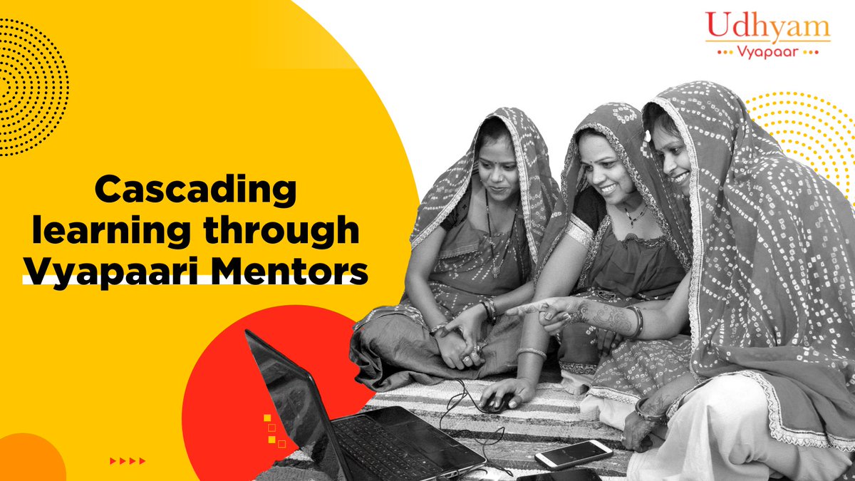 As we've gone about building #EntrepreneurialMindsets & Business Capabilities with #nanoentrepreneurs, we found that some vyapaaris are able to begin mentoring their peers in time. This way of cascading learning could lead to long-term scaling of learning programs such as ours.