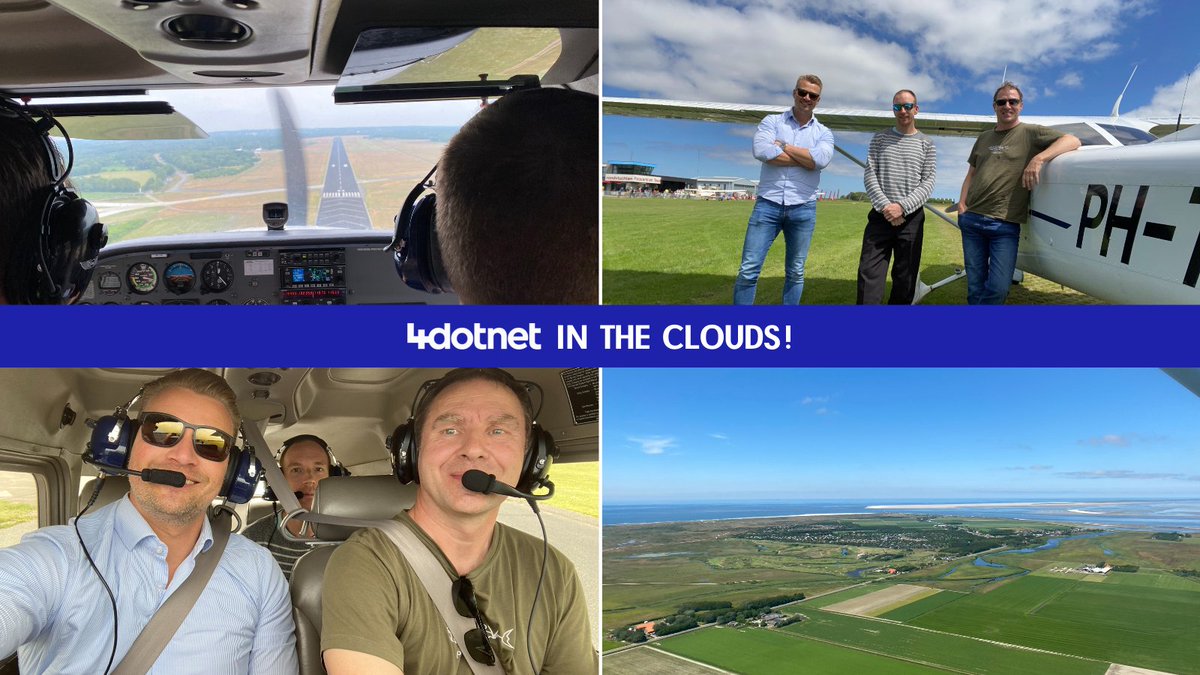 4Dotnet in the clouds! We werken niet alleen in de (Azure) cloud, maar vliegen er ook letterlijk doorheen! Collega's Gerrit-Jan Kaal, Jan Willem de Wagt &amp; Floris Rikken vlogen van Vliegbasis Twente naar Texel voor een heerlijk lunch om weer even bij te praten. #werkenbij4dotnet
