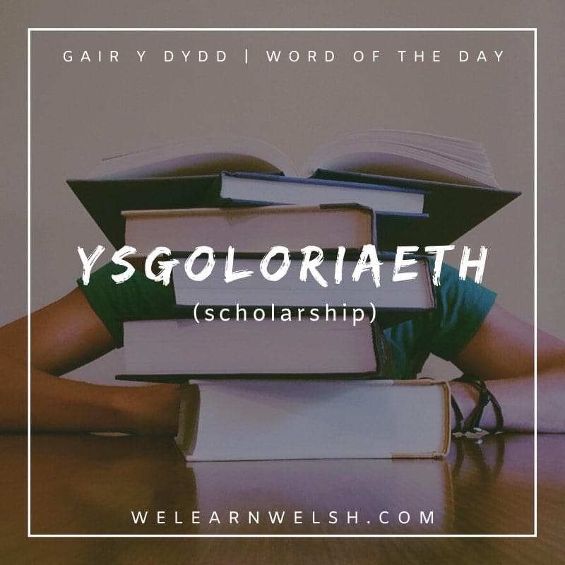 We Learn Welsh (@welearnwelsh) on Twitter photo Gair y dydd / Word of the day: ysgoloriaeth (scholarship)
Mae ysgoloriaeth ar gael i fyfyrwyr rhyngwladol. = There is a scholarship available to international students.
#welsh #cymraeg Gair y dydd / Word of the day: ysgoloriaeth (scholarship)
Mae ysgoloriaeth ar gael i fyfyrwyr rhyngwladol. = There is a scholarship available to international students.
#welsh #cymraeg