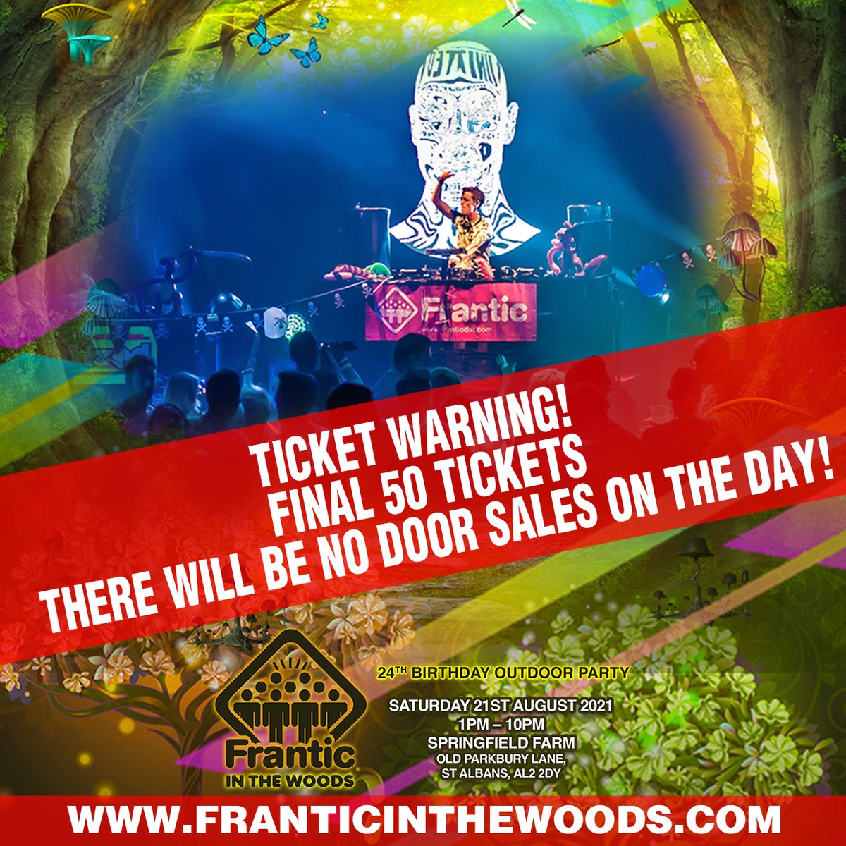 TICKET WARNING: FRANTIC ABOUT TO SELL OUT!
Less than 50 tickets! 
Please note there will not be any tickets available to buy on the door on the day.
franticinthewoods.com
<a href="/DJANDYWHITBY/">Andy Whitby</a> <a href="/BKdj/">BK</a> <a href="/DJAndyFarley/">Andy Farley</a> <a href="/CallyGage/">Cally Gage</a> <a href="/KevinEnergyReal/">Kevin Energy</a>