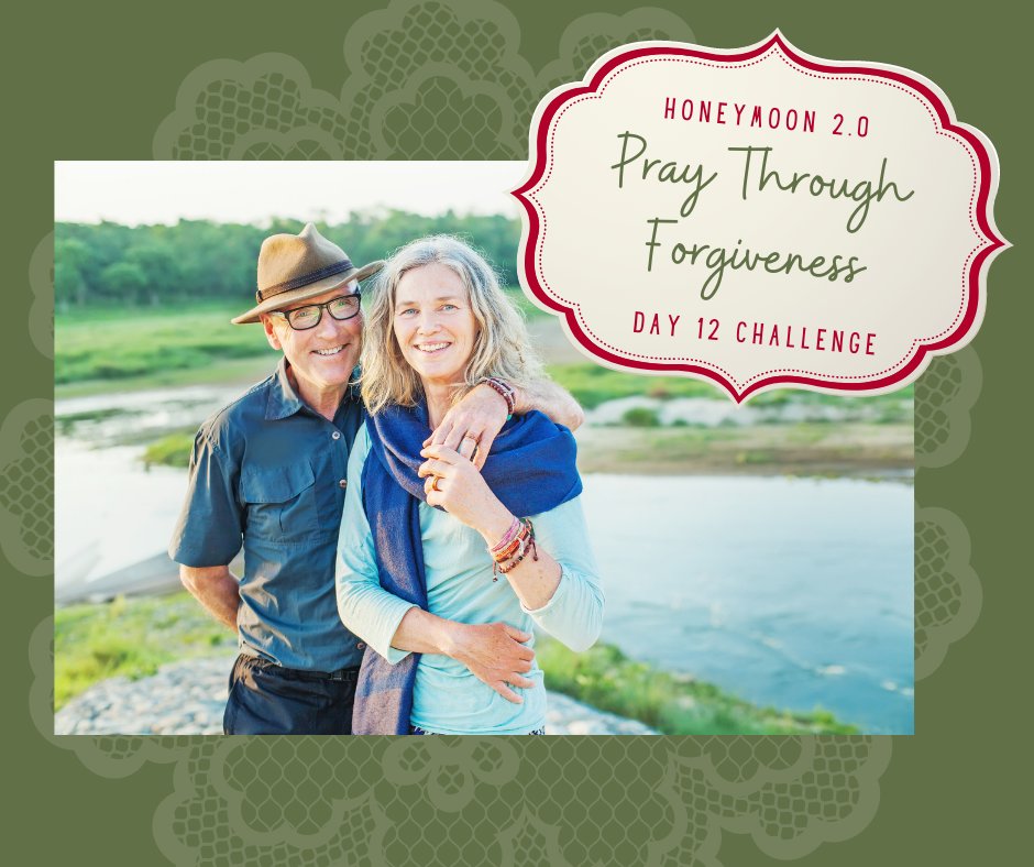 Honeymoon Day 12 - Pray Through Forgiveness - mailchi.mp/wc/honeymoon-d…