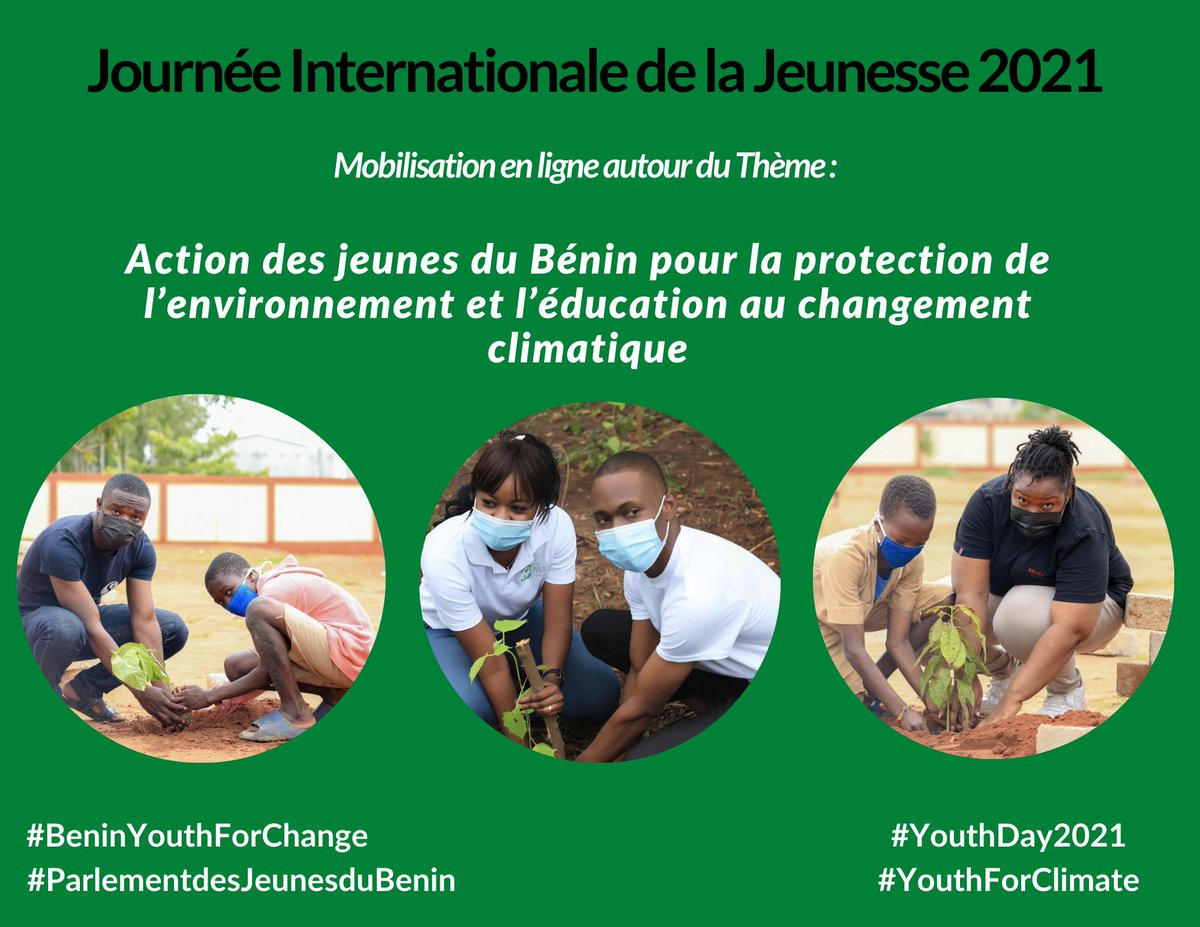 #YouthDay 2021 🍀sur le thème : Transformer les systèmes alimentaires : les innovations des jeunes pour la santé humaine et celle de notre planète

Découvrez sur nos RS les actions des jeunes béninois en faveur de la protection de l’environnement et du climat
 #YouthForClimate 😍