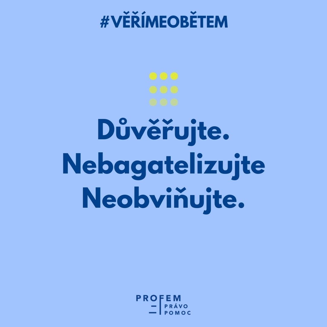 Nebagatelizujme strach našich blízkých, pomozte jim vyhledat pomoc. Najdete ji na infolince pro oběti sexuálního násilí: 📞 777 012 555 🕒 út 17-19, čt 19-21 My #VĚŘÍMEOBĚTEM. Vy také? Navštivte naši stránku verimeobetem.cz