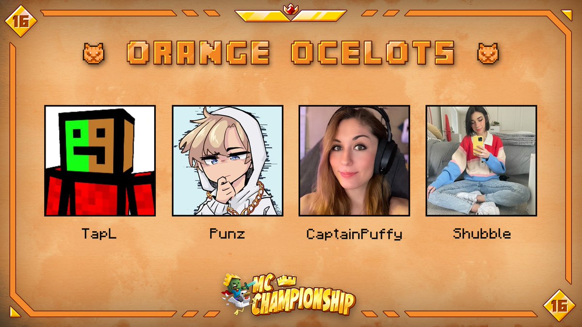 MCChampionship_'s tweet image. 👑 Announcing team Orange Ocelots 👑

@TapLHarV @Punztw @CptPuffy @shelbygraces

Watch them in MCC on Saturday August 28th at 8pm BST!