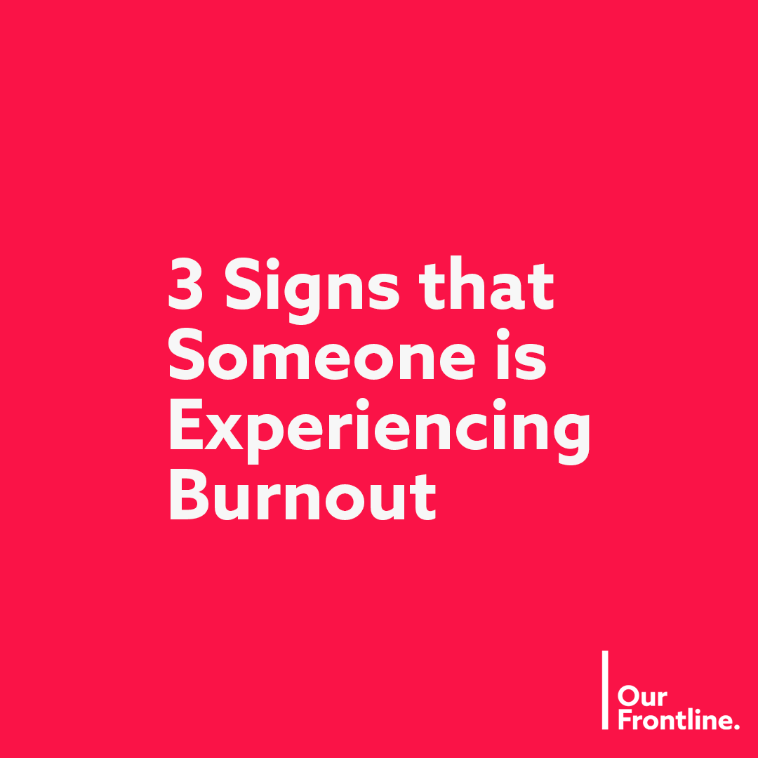 OurFrontlineUK's tweet photo. If you’ve noticed a colleague seems exhausted or they're carrying the weight of what they've been through on #ourfrontline, this could be a sign they're burnt out.
If someone at work seems like they're experiencing #burnout, let them know that we're here to support them 24/7. https://t.co/0UHdciA8rq