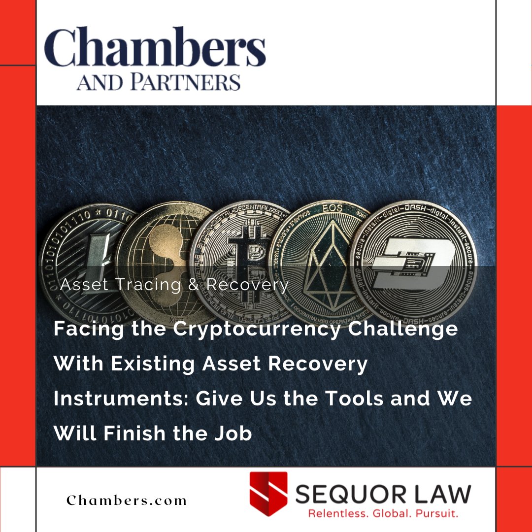 Sequor Law has contributed to Chambers &amp; Partners’ article on Asset Tracing &amp; Recovery with an overview of  #Cryptocurrency Challenges &amp; existing Asset Recovery Instruments. Read article here: bit.ly/3scjkNo. #crypto #assettracing #assetrecovery #pandemic #insolvency