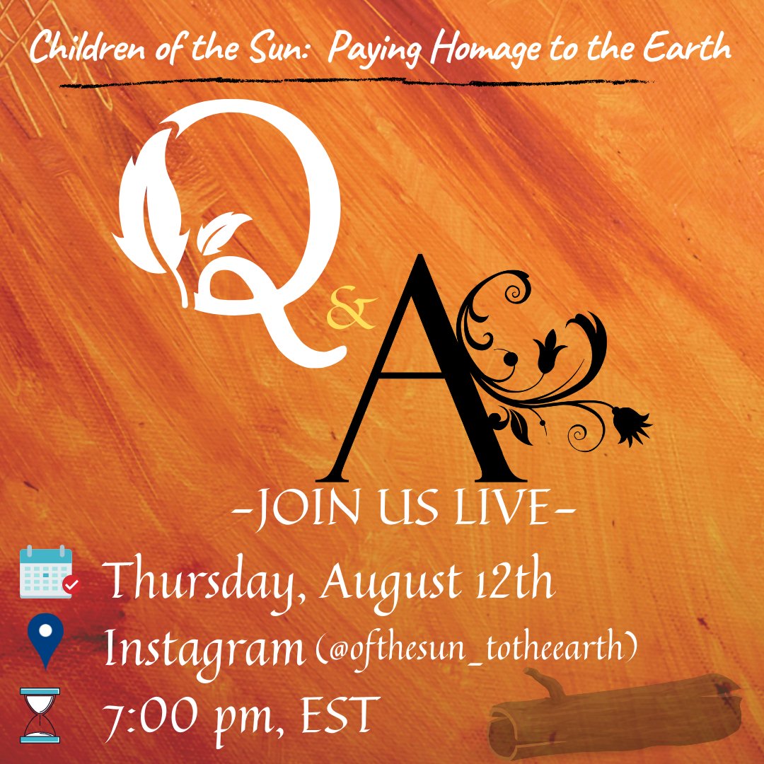_Ofthesun_'s tweet photo. Join us via Instagram LIVE this today. Cheyanne will be present to answer any questions you may have about Children of the Sun: Paying Homage to the Earth. Follow us @ofthesun_totheearth. Thank you. https://t.co/rro5DIxy5U