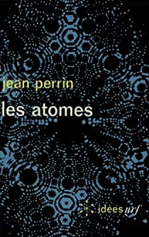 JLC1956's tweet photo. @JoannaRifkin @a_a_viswanath @stepheniwright When I was a child, I had a (blue) book called "Les #Atomes" by #JeanPerrin, containing the description of several independent methods for evaluating the order of magnitude of the "Nombre d'#Avogadro". It was fascinating and exhilarating
I never forgot :-)
https://t.co/FpegVc7VJg https://t.co/eNSeQAVKix