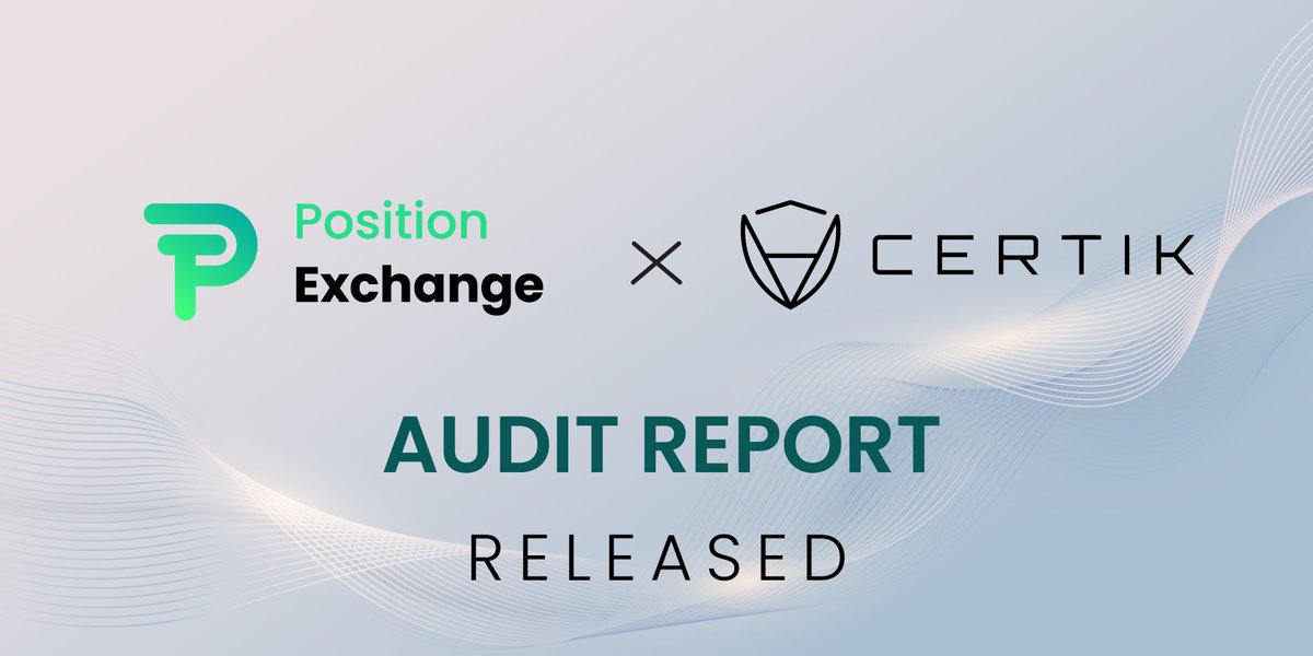 PositionEx's tweet photo. Position Exchange's Audit report released by CertiK 🔥

Check out more on:
https://t.co/O81DI9trkm

#POSI #PositionExchange #BSC #CertiK https://t.co/d1tKhAuFHO