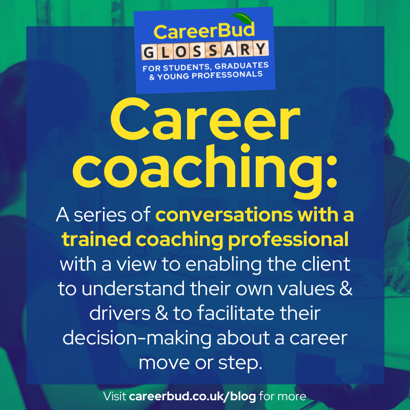 CareerBudUK's tweet image. WHAT IS *CAREER COACHING*?

Check out our handy list of career terms for students &amp;amp; young professionals (first edition!):  bit.ly/careerbud-glos…
⁣⁣⁣ ⁣⁣⁣⁣⁣⁣⁣
#careerbuduk #careeradvice #careertraining #students #graduates #youngprofessionals