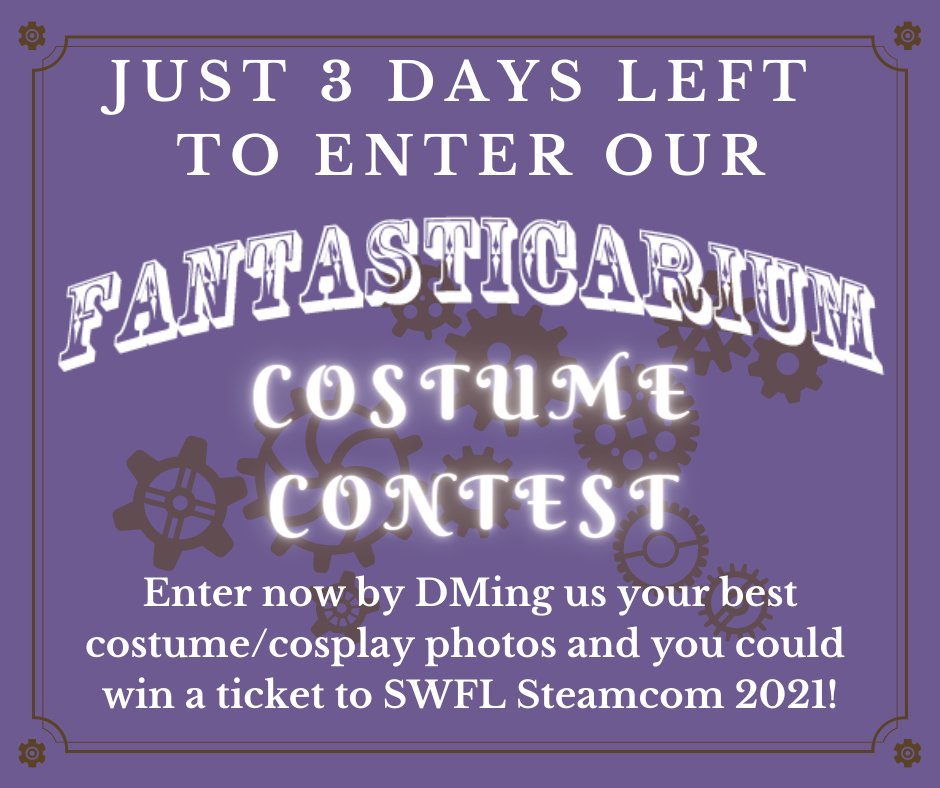 fantasticarium's tweet photo. 3 DAYS LEFT TO ENTER😱
2 winners will each receive 1 ticket to @SWFLSteamCon 2021!
Link in bio.
#steampunk #fantasy #cosplay #cosplayer #costume #cosplaycontest #costumecontest #gothic #goth #masquerade #steamcon #swflsteamcon #swflsteamcon2021 #huzzah #vendor #sponsor #florida https://t.co/VVj2qG5yCR