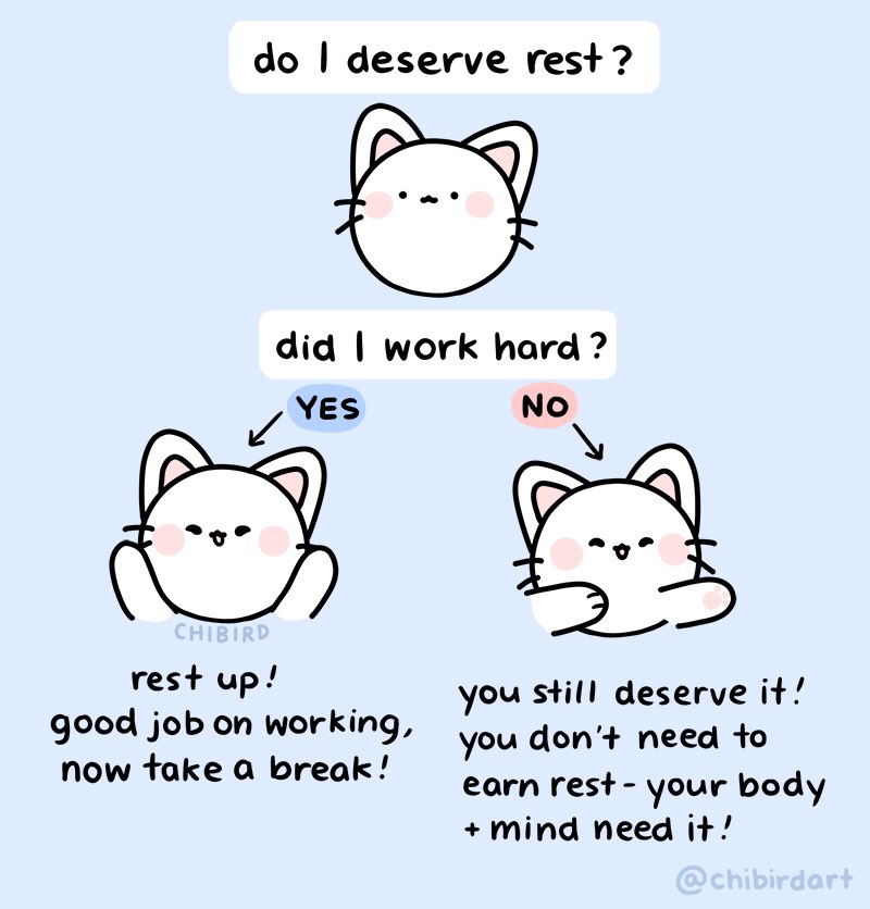 Chibird on X: "Sometimes we motivate ourselves by saying we can earn rest  after we work hard, which is totally understandable and I've done it myself  too! But at the same time,