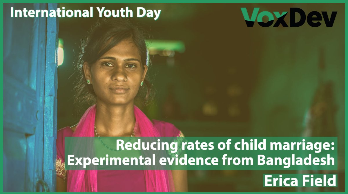 Why do high rates of #childmarriage exist in spite of women’s improved #economic empowerment? #EricaField @DukeEcon discusses how #dowry costs are crucial in explaining child #marriage, with such costs rising as girls get older: ow.ly/TUxo50FOYFL #InternationalYouthDay