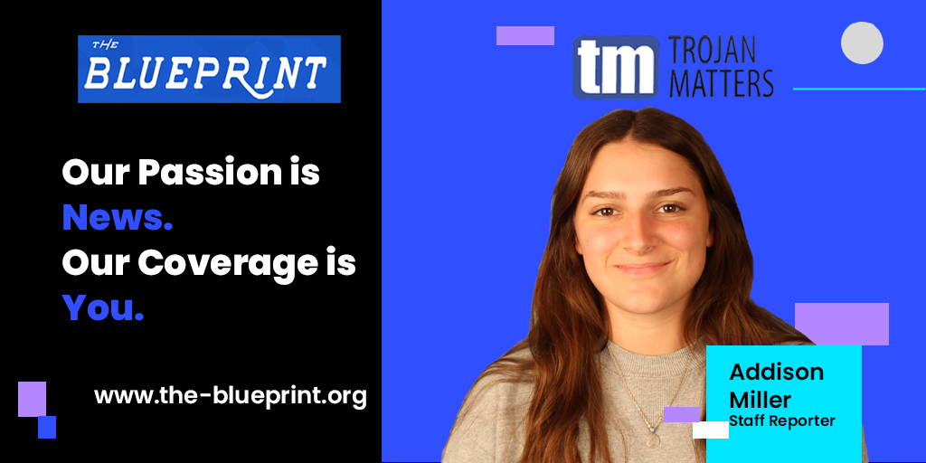 Welcome Addison to the Blueprint and Trojan Matters team!