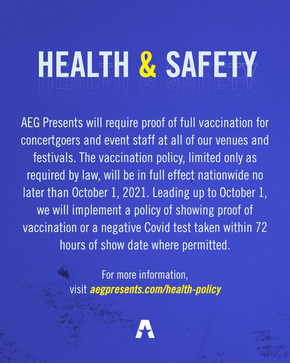 For the show to go on, we have updated our vaccination policy to ensure the safety of fans, artists, and live event workers.

aegpresents.com/health-policy