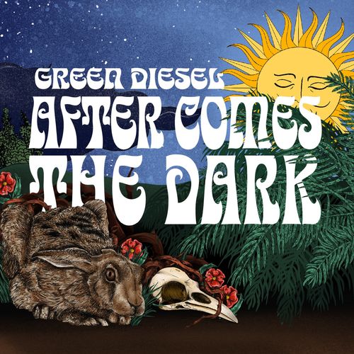 MUST LISTEN or MUSIC of LIFE: Green Diesel - After Comes the Dark (2021), Psyche... must-listen.blogspot.com/2021/08/green-…