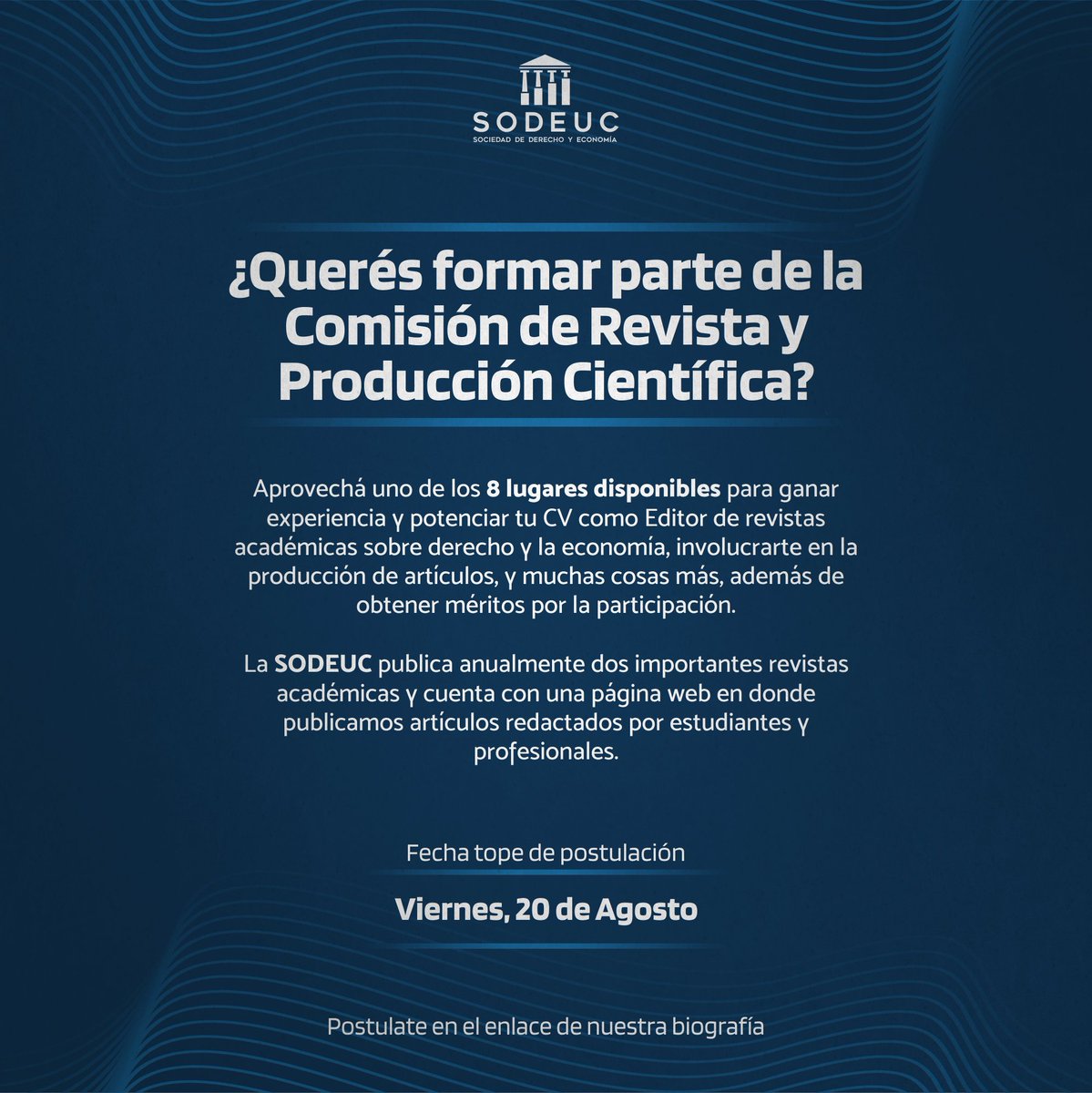 sodeuc's tweet photo. ¿Querés ser uno de los 8 editores/miembros de la Comisión de Revista y Producción Científica?📑⚖️📊
Postulaciones abiertas para socios de la SODEUC hasta el 20/08/2021.
¡Completá el formulario en el enlace de nuestra biografía!
#SODEUC #Derecho #Economia https://t.co/yeosSepVlK