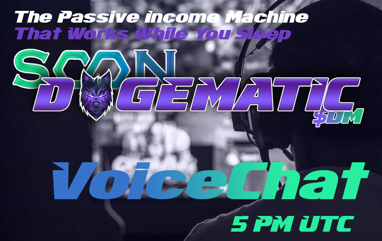 Revealing the future of Dogematic $SOON. 

Join our VoiceChat now at t.me/Doge_Matic and win 1 of 3 whitelist seats for the very limited presale 🔥