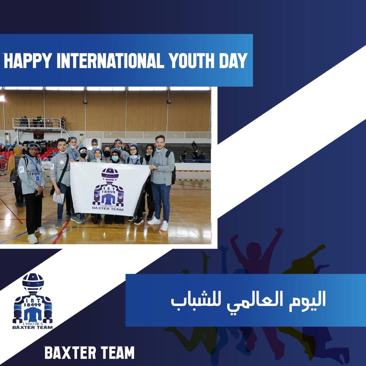 baxter_team's tweet photo. #International_Youth_Day
Our day, our passion
 and ambition💪💙

 Young people, resist, persevere and strive to reach what you dream of, cause future is in our hands 

Every year we make the best💪
-
 #Baxter #Team #Libya #Tripoli #Robots #Robotics #FTC #STEM #omgrobot https://t.co/zcD6nNXfiK