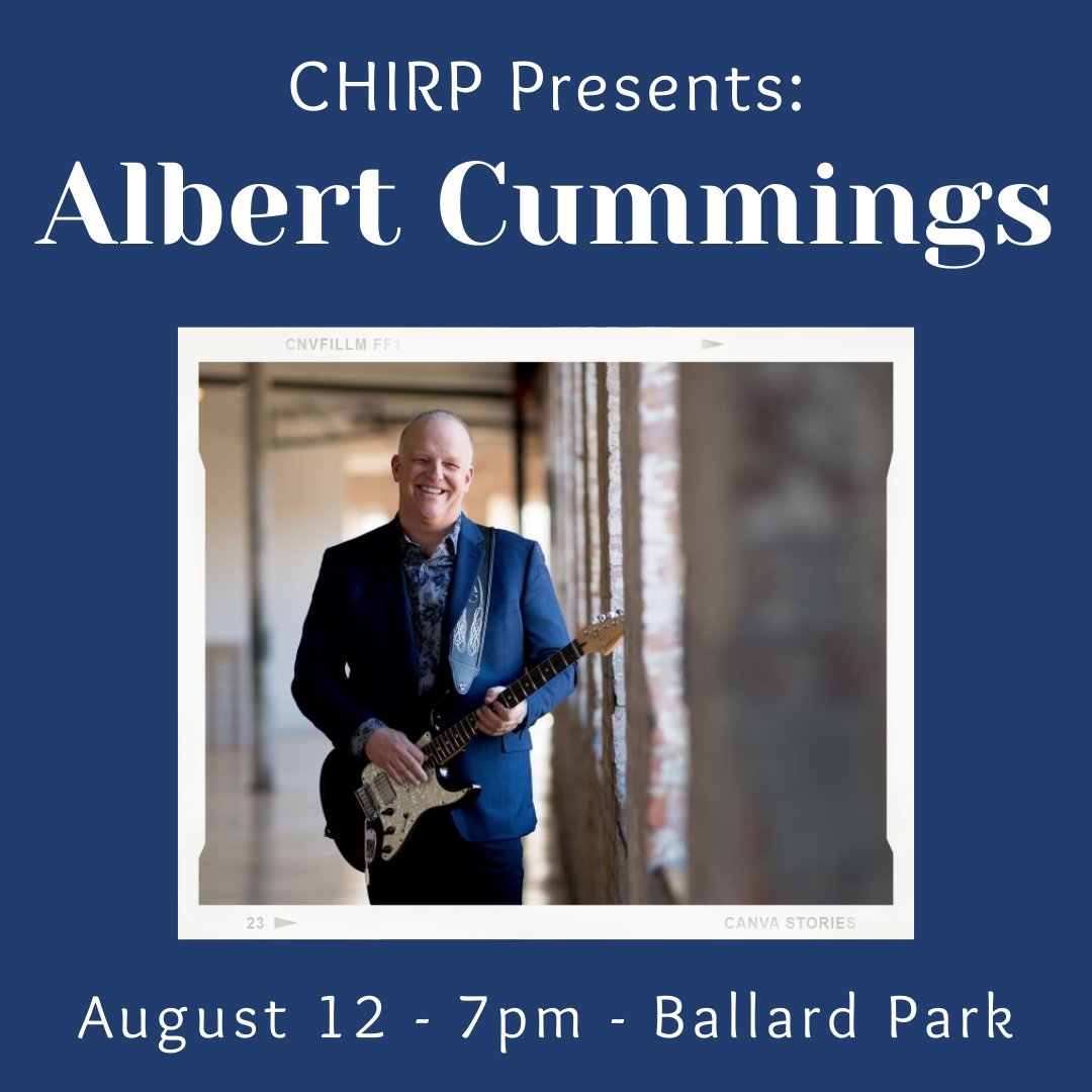 Join us for Albert Cummings TONIGHT at CHIRP! - mailchi.mp/2e49fe912149/a…
