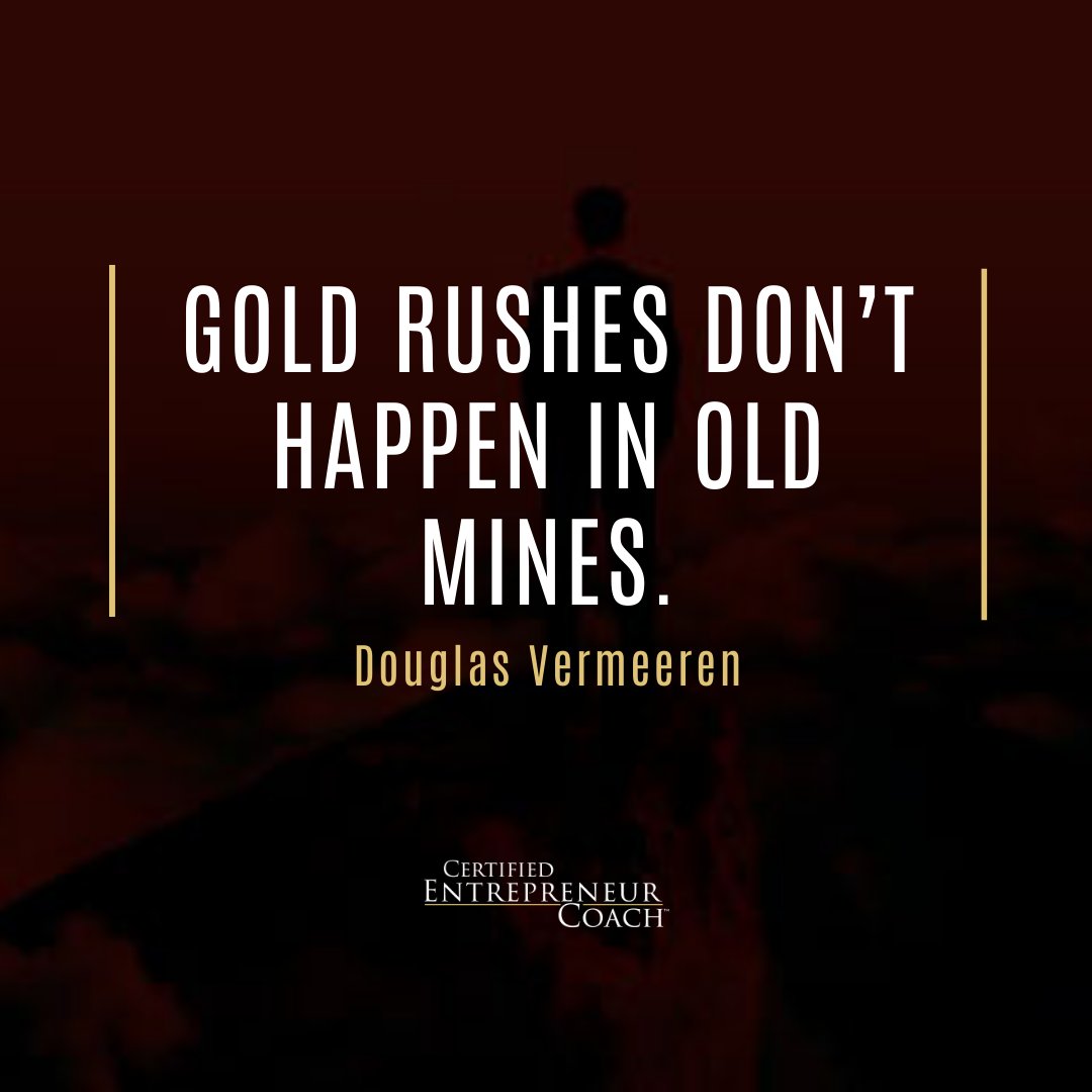 CertEntrepCoach's tweet image. “Gold rushes don’t happen in old mines.” -Douglas Vermeeren

Like and Share!

#coaching #consulting #certifiedentrepreneurcoach #businesscoaching #entrepreneurcoach #entrepreneurlife #entrepreneurmindset #businesstips #entrepreneurtips