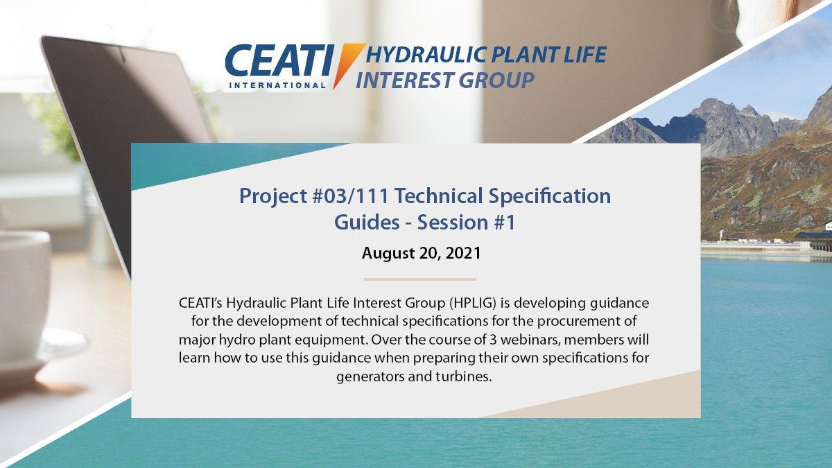 CEATIhydro's tweet photo. 🖥️ CEATI's HPLIG program will hold its first webinar session August 20 on Project 03/111 Technical Specification Guides' webinar series.

Find out more in the description below or by contacting CEATI: https://t.co/iCuJMgbVfb

#hydraulic #generator #turbine https://t.co/op3yIb5THt