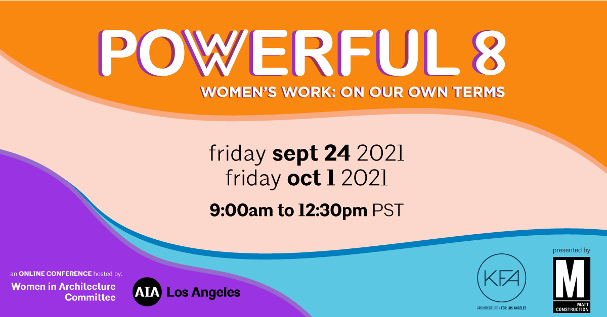 KFALosAngeles's tweet image. @AIALosAngeles and the Women in Architecture Committee present:

Powerful 8 - Women&apos;s Work: On Our Own Terms
Online Conference - Proudly Sponsored by KFA Architecture 

For more info and to register: ow.ly/tiht50FQ2kN

#Powerful8 #kfaarchitecture