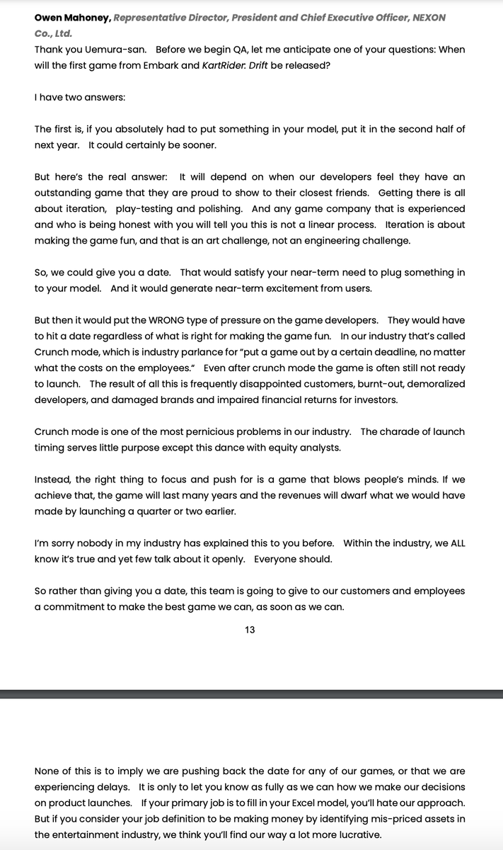 "So we could give you a date...but then it would put the wrong type of pressure on the game developers" -- Nexon CEO in a call with investors about why they aren't providing release dates for two of their games.