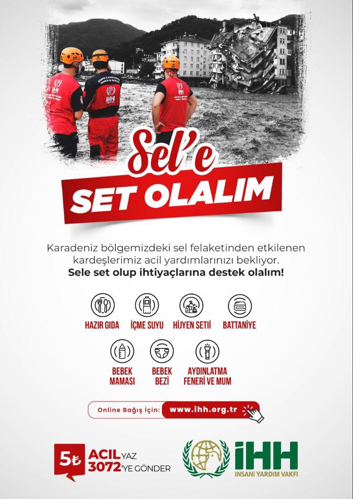 🚨 Karadeniz bölgemizdeki sel felaketinden etkilenen kardeşlerimiz acil yardımlarınızı bekliyor.

🥪 Hazır gıda (Sandviç, konserve vb.)
💧 İçme suyu
🕯️ Aydınlatma feneri ve mum
👶 Bebek bezi
🥖 Bebek maması
🪥 Hijyen seti
🛌🏻 Battaniye

ACIL yazıp 3072'ye SMS gönder 5 TL bağışla.