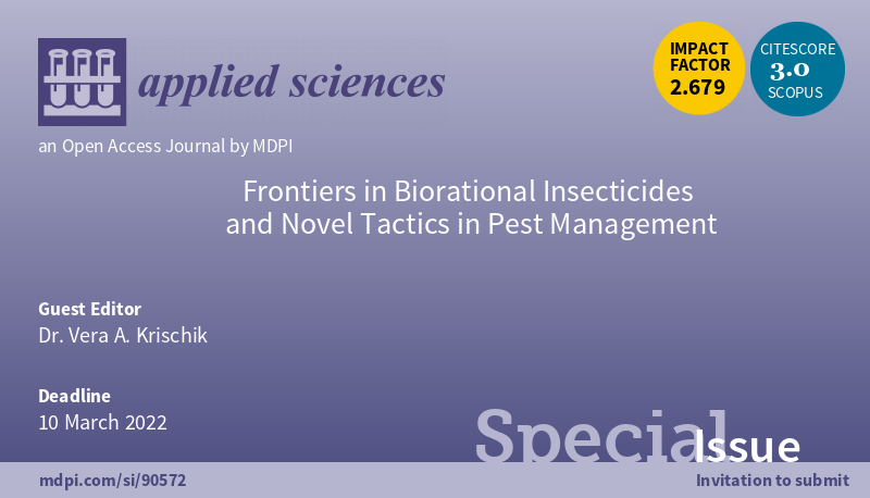 Applsci's tweet image. #SpecialIssue 
Frontiers in #Biorational #Insecticides and Novel #Tactics in #Pest Management

lnkd.in/gmhjjUdc

Submission Deadline: 10 March 2022

Guest Editor:
Dr. Vera Krischik from @UMNews;