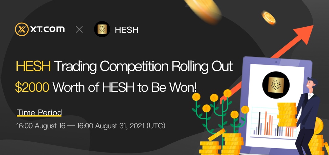 🔥 XT Will Hold HESH Trading Competition🔥

💸 Totally $2000 Worth of HESH to Be Won！💸 

⏰ Time Period:16:00 August 16——16:00 August 31, 2021 (UTC)

Details:
xtsupport.zendesk.com/hc/en-us/artic…