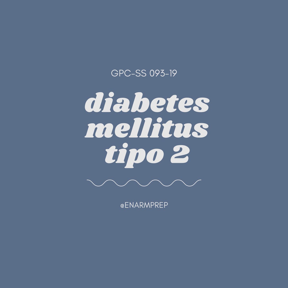 enarmprep's tweet image. DIABETES MELLITUS TIPO 2 #enarm #ENARM2021 #enarmprep