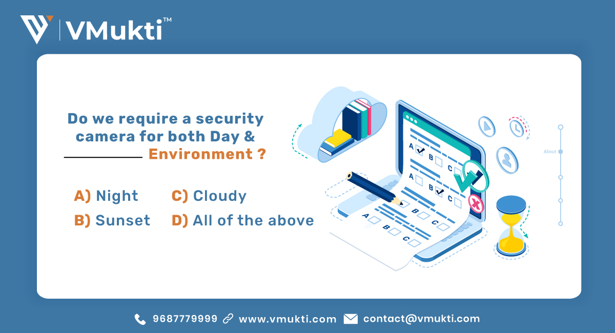 VMukti's tweet image. Do we require a security camera for both Day and ___________ environment ? A) Night B) Sunset C) Cloudy D) All of the above

Learn more vmukti.com

#cloudbasedcamera #environment #nightvisioncamera #securitycamera #VMukti #cctvcamera #surveillancecamera