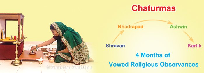 #Chaturmas
Women undertake the vrat known as ‘dharne-parne’ in the Chaturmas. 
One should eat and fast on alternate days for four consecutive months. 
Many women sustain themselves on one or two types of food grains during the Chaturmas. 
Many subsist are one meal during D' day.