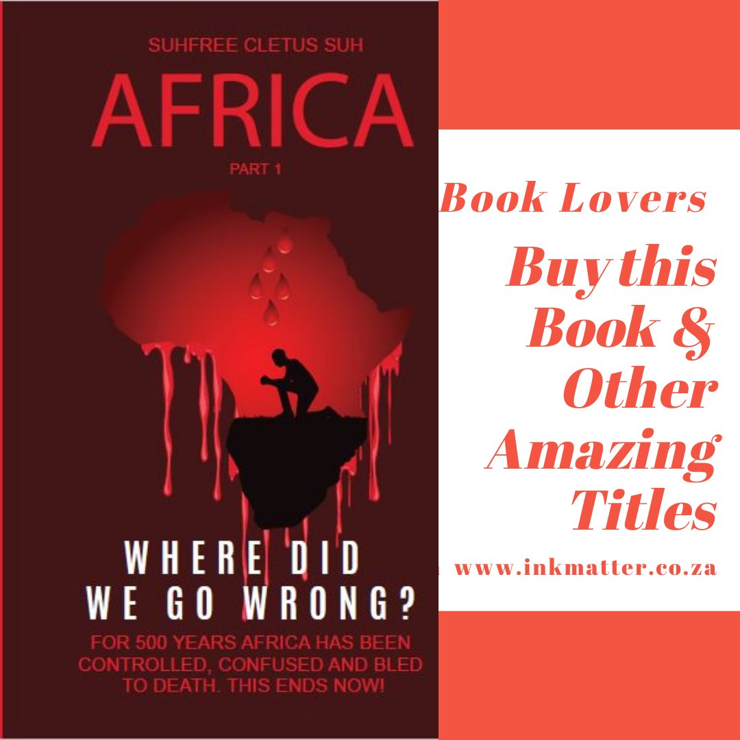 InkMatterBooks's tweet photo. Learn more about Africa and what as Africans can do to fight economic oppression. This book published by Inkmatter (Pty) Ltd is available for purchase at https://t.co/HGCNQOO15p #inkmatters #buylocalza #africawheredidwegowrong https://t.co/NhHqSmwP1W