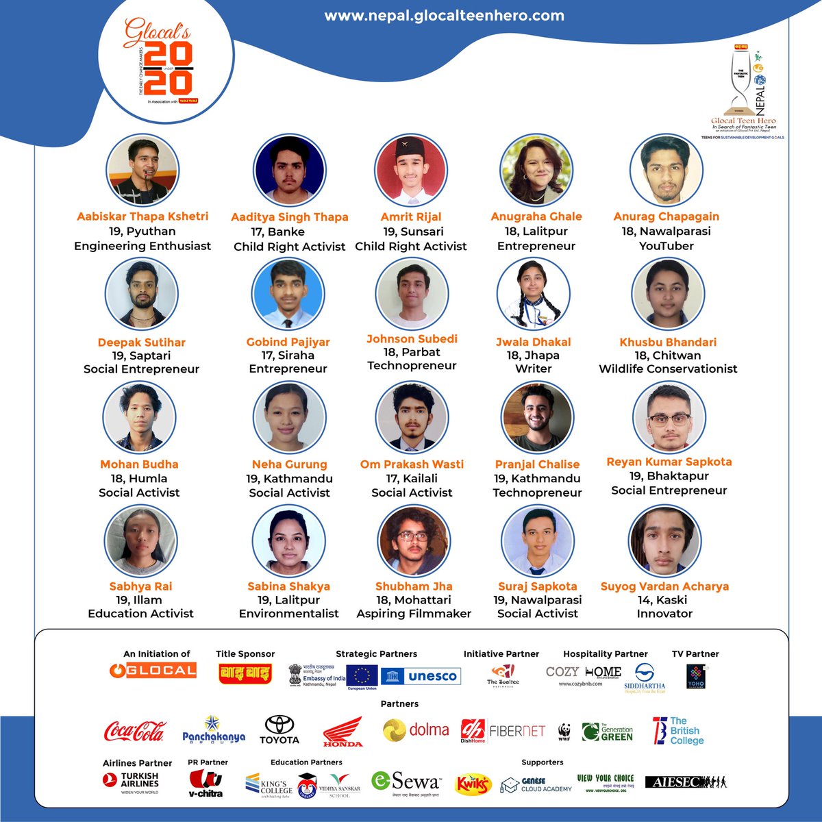 Glocal's 20 Under 20 batch 2021! Congratulations!

<a href="/glocalteenhero/">Glocal Teen Hero</a> <a href="/EUAmbNepal/">Veronique Lorenzo</a> <a href="/IndiaInNepal/">IndiaInNepal</a> <a href="/upadhyay_india/">Abhishek Upadhyay</a> <a href="/UNESCOKathmandu/">UNESCO Kathmandu</a> <a href="/WWFNepal/">WWF Nepal</a> <a href="/EUinNepal/">EU in Nepal</a> <a href="/CocaCola/">Coca-Cola</a> <a href="/TurkishAirlines/">Turkish Airlines</a>